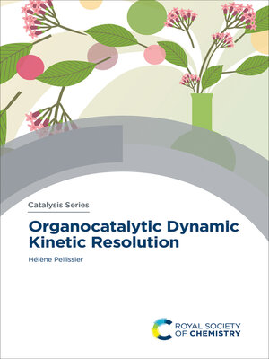 cover image of Organocatalytic Dynamic Kinetic Resolution